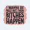 ChampionSVG-Retro-I-Wanna-Be-Nice-But-Then-Bitches-Happen-SVG.jpg
