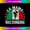 IA-20240115-16096_La Mama Mas Chingona Mexican Mom Mother's Day Mexican Flag 1806.jpg