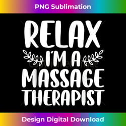 cool massage therapist relax physical therapy - crafted sublimation digital download - pioneer new aesthetic frontiers