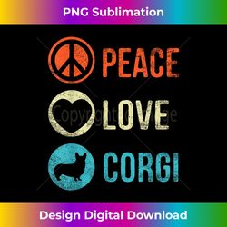 Peace Love Corgi Dog Lover Pet Owner Puppy s - Chic Sublimation Digital Download - Craft with Boldness and Assurance