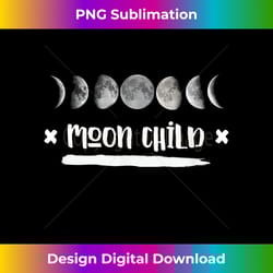 stay wild moon child t top moon phases top - luxe sublimation png download - access the spectrum of sublimation artistry