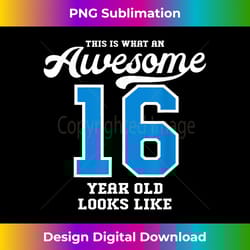 16th birthday awesome 16 year old - sophisticated png sublimation file - ideal for imaginative endeavors