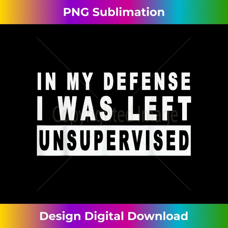 ZL-20240125-7526_Funny In my defense i was left unsupervised 0477.jpg