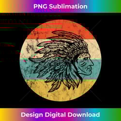 native american indian chief retro vintage native indian - edgy sublimation digital file - chic, bold, and uncompromising