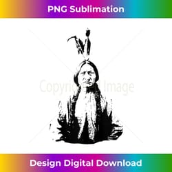 sitting bull lakota sioux chief native american history hero - sleek sublimation png download - challenge creative boundaries
