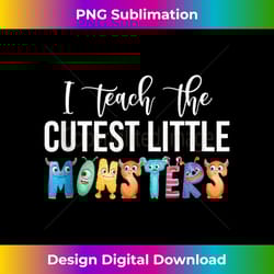 i teach the cutest little monsters retro school valentine - classic sublimation png file - challenge creative boundaries