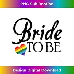 lesbian bride to be lgbtq wedding pride - sublimation-optimized png file - striking & memorable impressions
