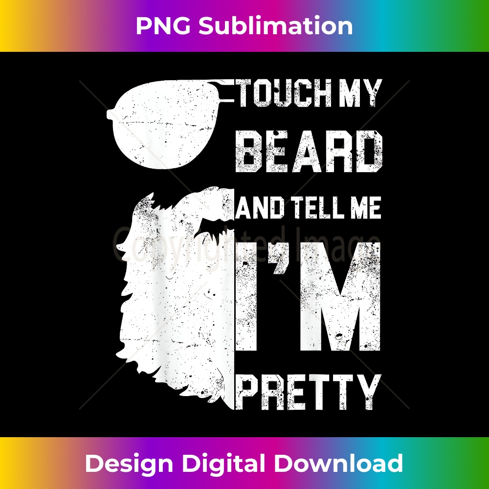 NI-20240125-22058_Touch My Beard And Tell Me I'm Pretty Fathers Day 3019.jpg