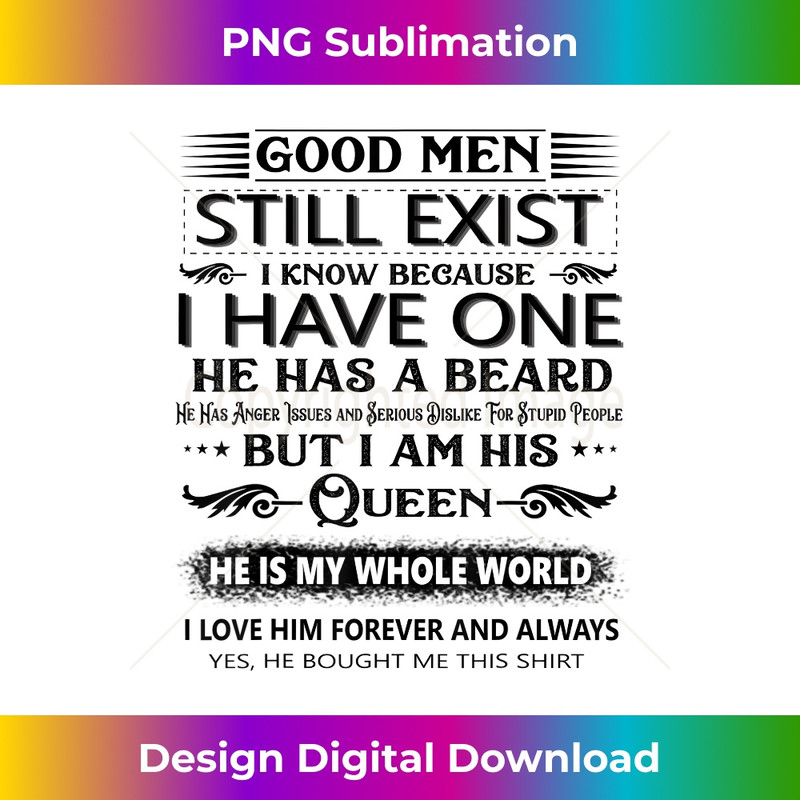 NL-20240125-8544_Good Men Still Exist I Know Because I Have One he has beard 1225.jpg