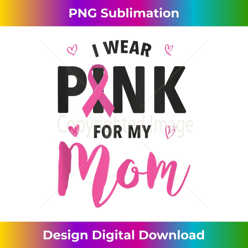 WX-20240127-7707_I Wear Pink For My Mom Breast Cancer Awareness 1297.jpg