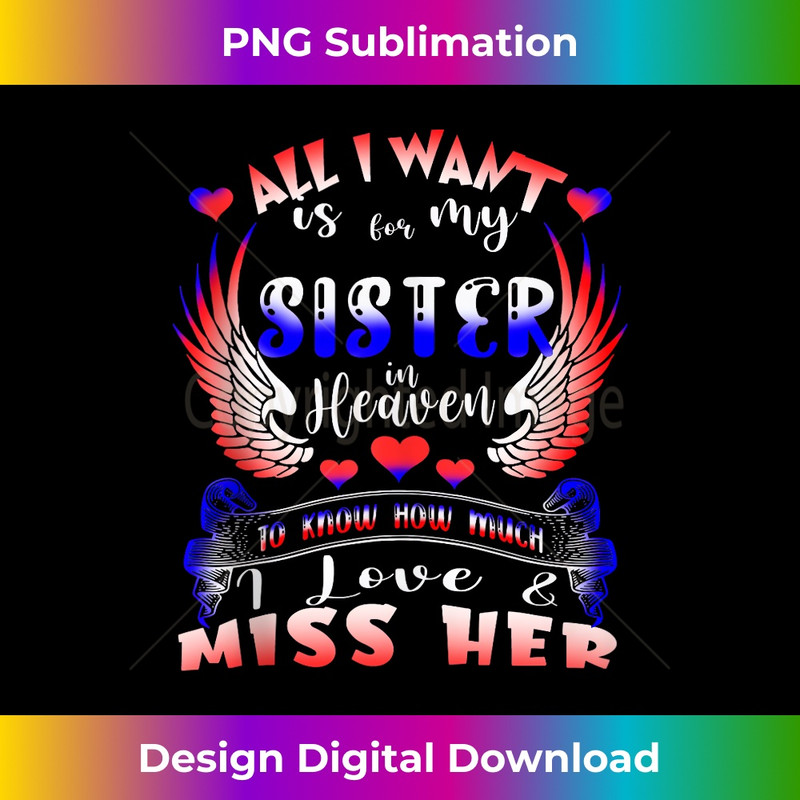 HM-20240128-1130_All I Want Is For My Sister In Heaven Know Love Angel Wings 0333.jpg