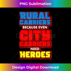 Rural Carriers , Funny Postal Worker Postman T s - Artisanal Sublimation PNG File - Craft with Boldness and Assurance