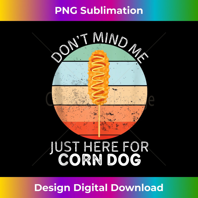 IE-20240128-15361_Vintage Corn Dog Don't Mind Me Just Here For Corn Dog Lover 0329.jpg