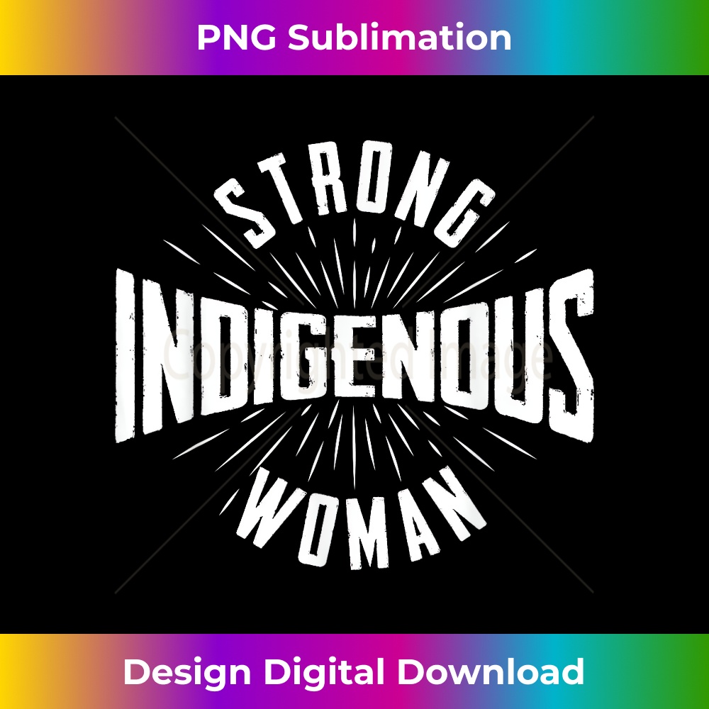 II-20240128-13857_Strong Indigenous Woman - Native American Blood Indian Pride 0255.jpg