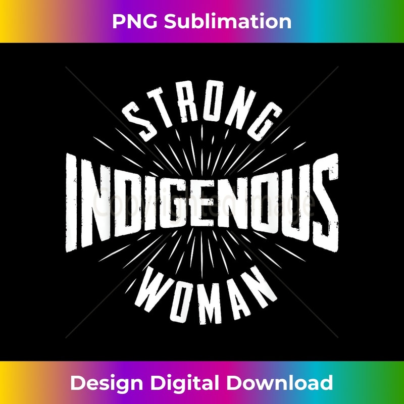 II-20240128-13857_Strong Indigenous Woman - Native American Blood Indian Pride 0255.jpg