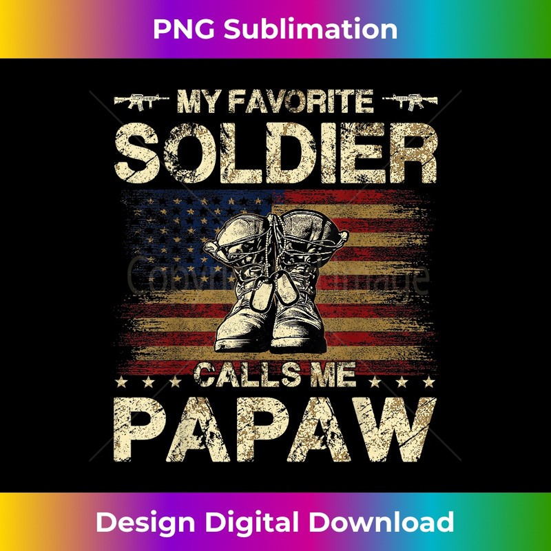 IM-20240128-9829_My Favorite Soldier Calls Me Papaw Proud Army Papaw 1037.jpg