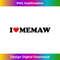 IU-20240128-023_I Love Memaw For Boy Girl Toddler Children Youth 0028.jpg