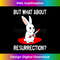 IU-20240128-15864_What about Resurrection Sarcasm Killing Easter Bunny 2922.jpg