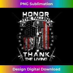 honor the fallen thank the living memorial day -veterans day - luxe sublimation png download - reimagine your sublimation pieces
