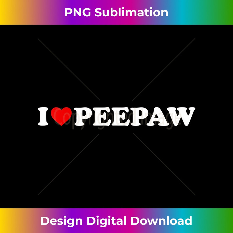 JJ-20240128-3242_I Love Peepaw For Boy Girl Toddler Children Youth 0044.jpg