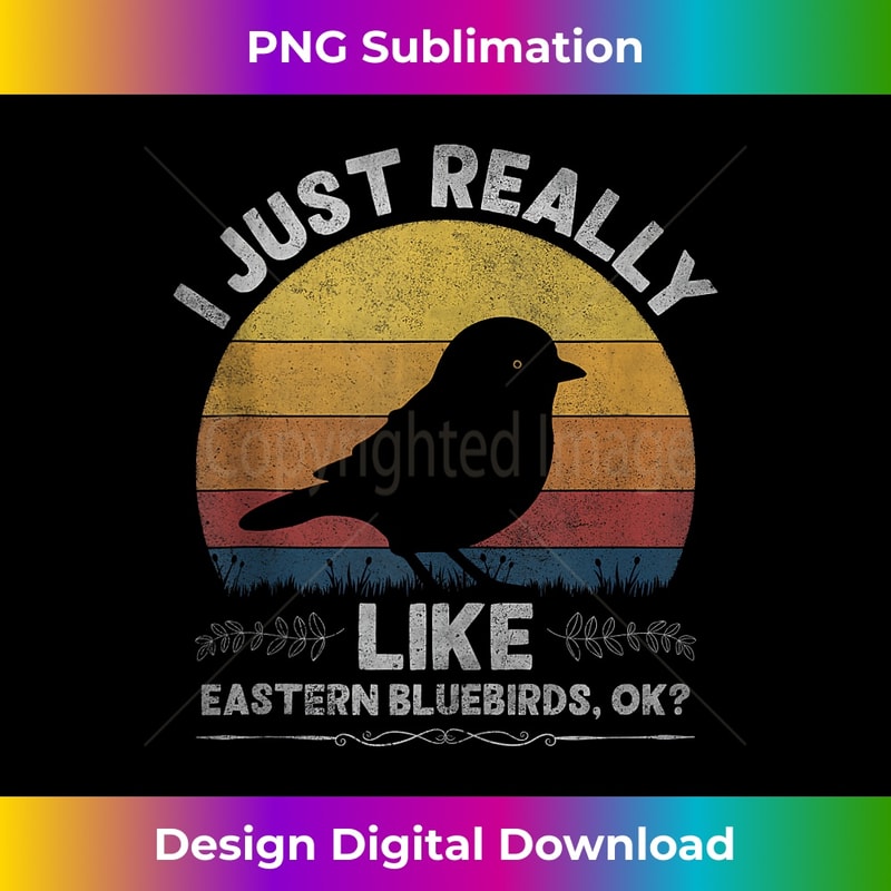 JW-20240128-15465_Vintage I Just Really Like Eastern Bluebirds, Ok Funny 2818.jpg