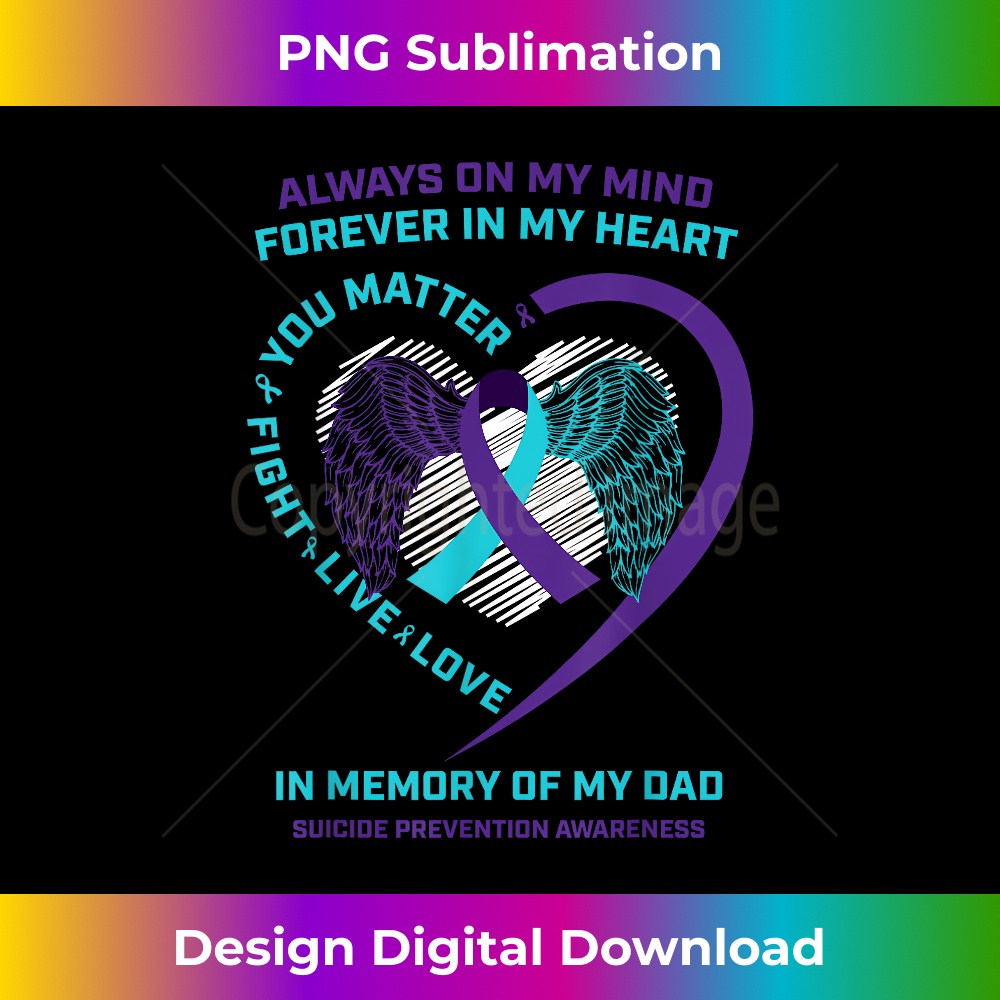 JW-20240128-16264_You Matter In Memory Of My Dad Suicide Prevention Awareness 2200.jpg