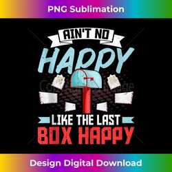ain't no happy - mailman postal worker mail carrier postman - sleek sublimation png download - chic, bold, and uncompromising