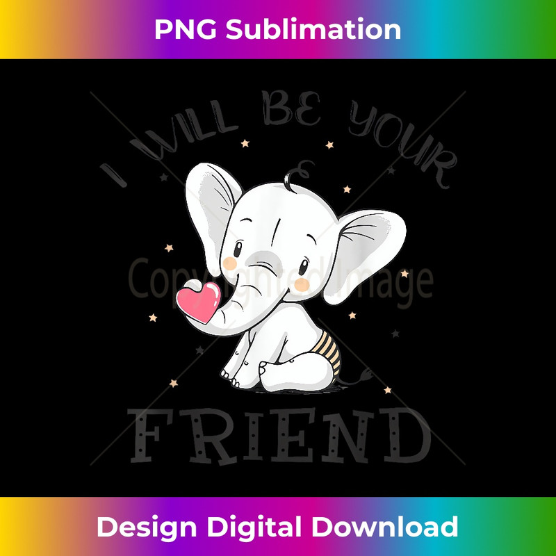 MO-20240128-6623_I Will Be Your Friend Stop Bullying Friendship Elephant 0165.jpg