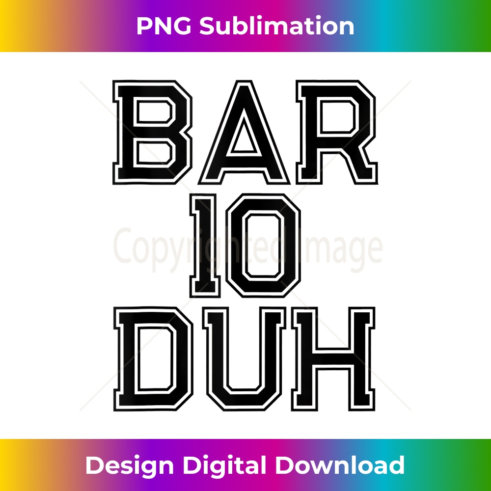 Bar 10 Duh Bartender Barkeep Funny Alcohol Drink Maker  0009.jpg