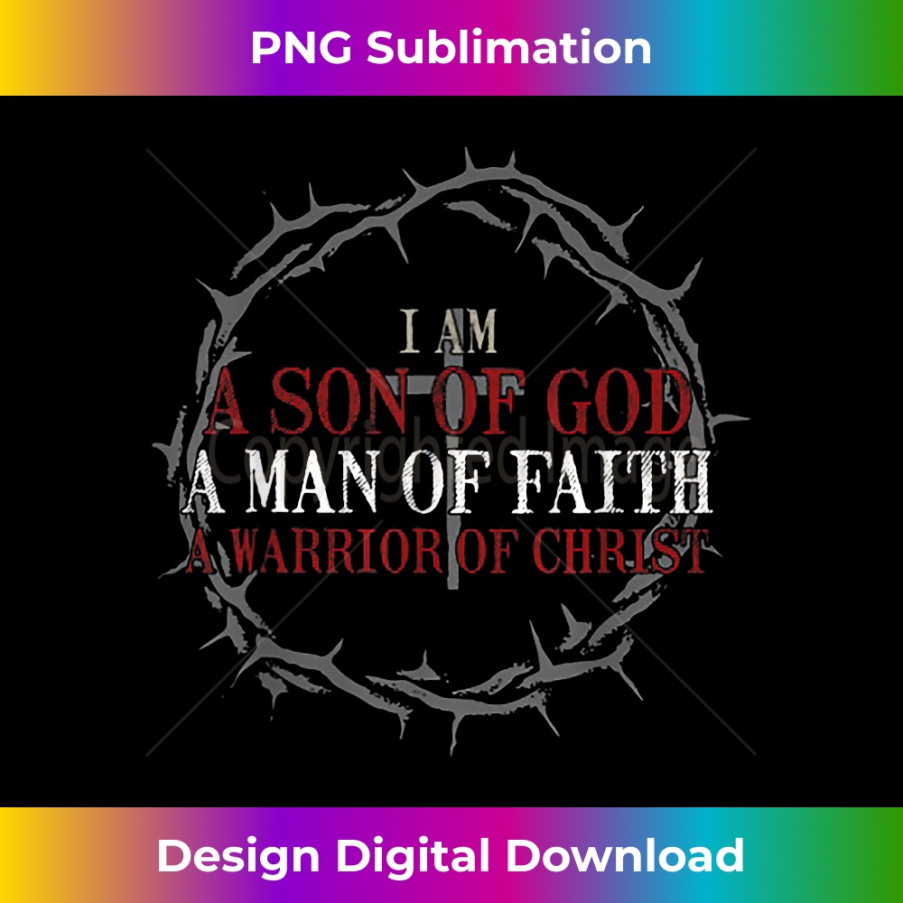 I Am A Son Of God A Man Of Faith A Warrior Of Christ 0051.jpg