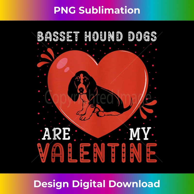 Heart Basset Hound Dogs Are My Valentine's Day Dog Lover 1104.jpg
