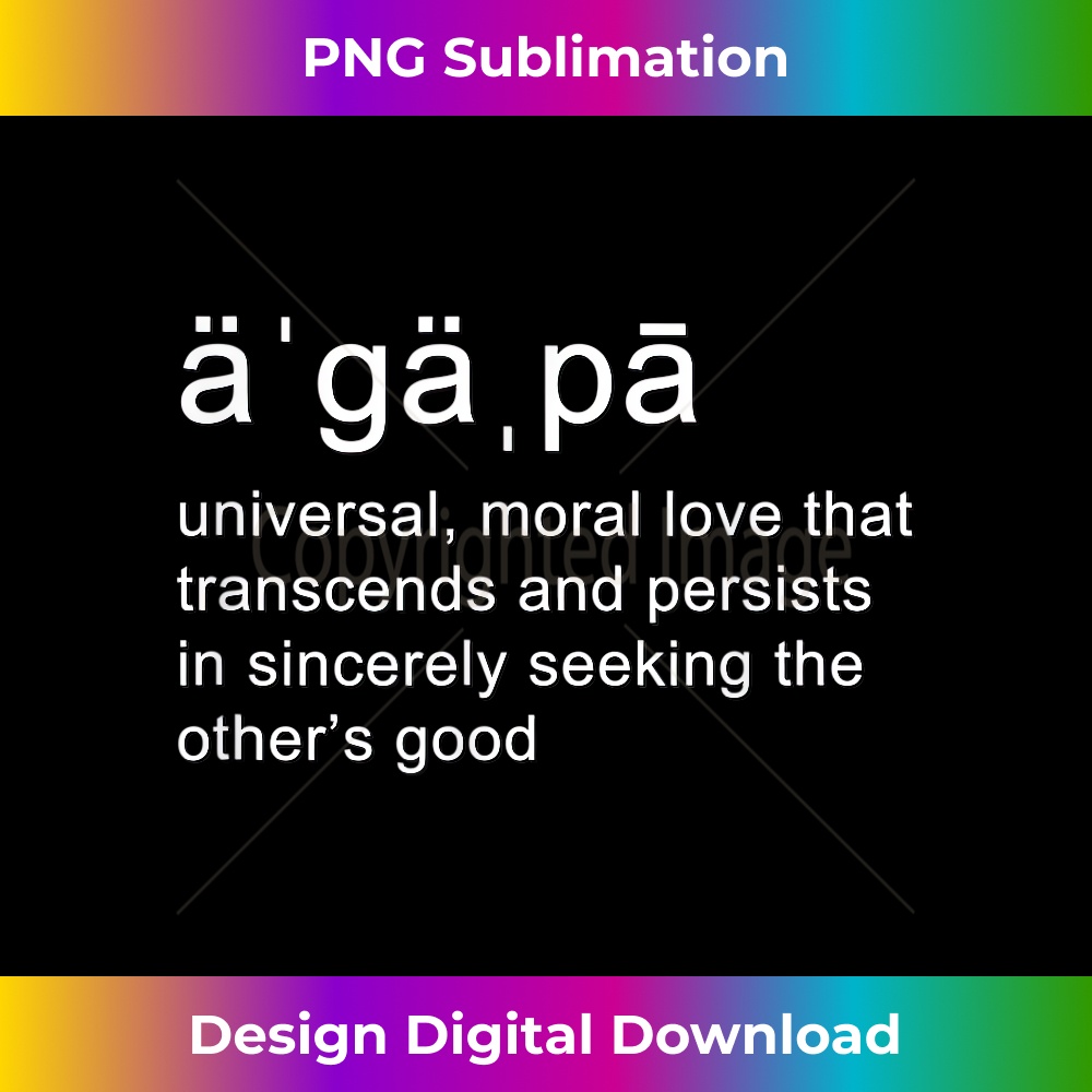 Agape Inspirational Definition Show the Love 0022.jpg