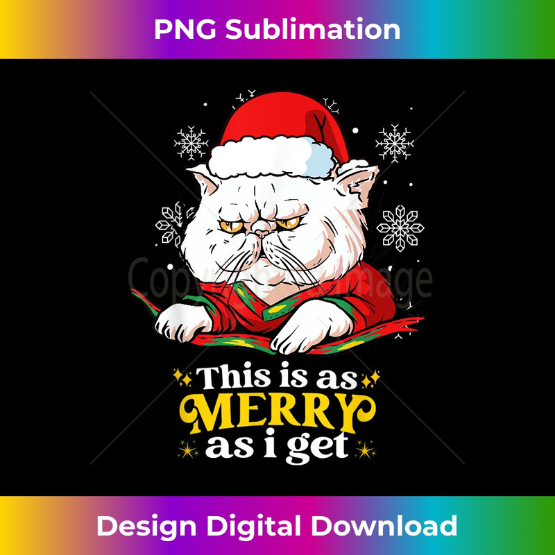 This Is As Merry As I Get Christmas Cats Funny Santa Cat 0545.jpg