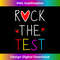 Test Day Rock The Test Teacher Testing Day Funny Teacher 1069.jpg