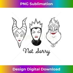 disney villains ursula maleficent evil queen not sorry - deluxe png sublimation download - striking & memorable impressi