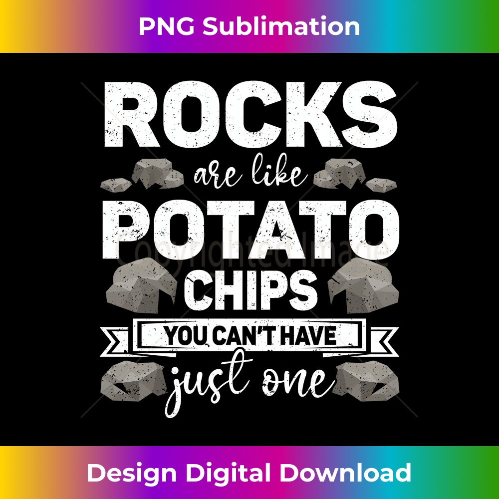 Rocks Are Like Potato Chips Geology Geologist Geode Minerals 0469.jpg