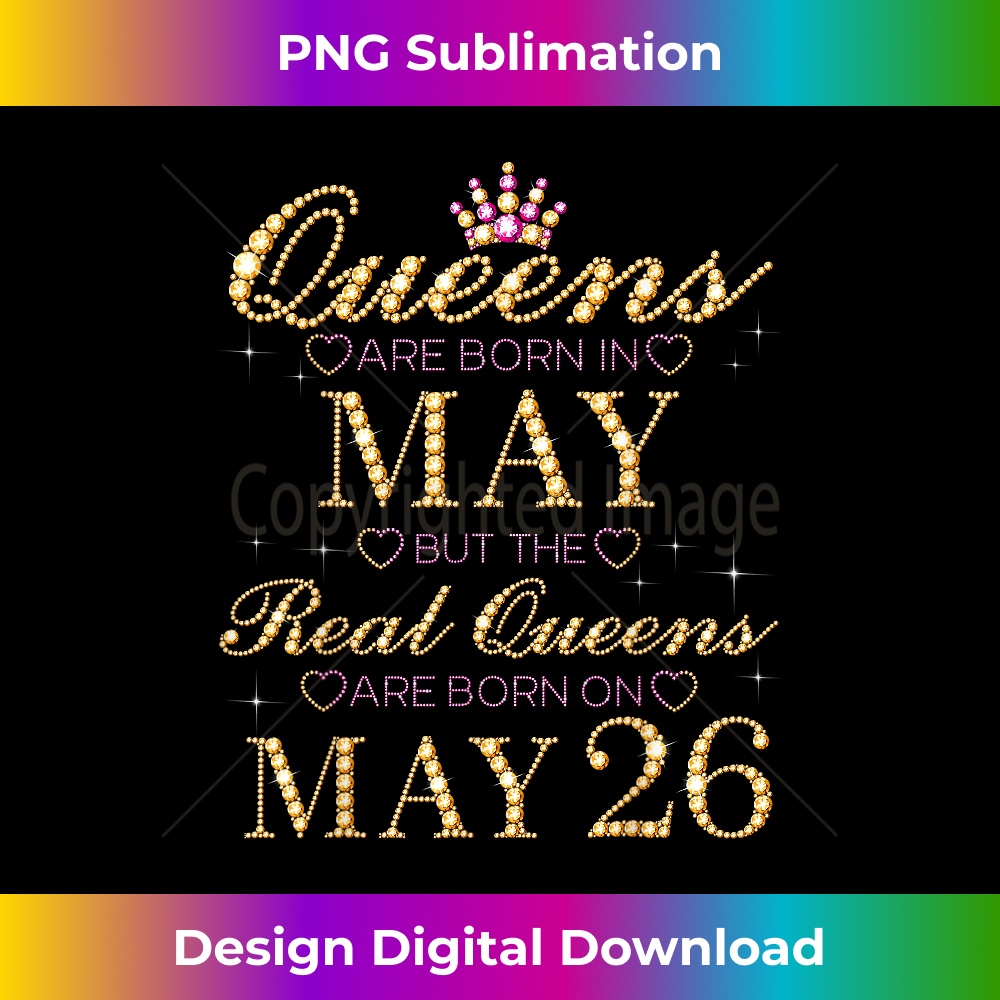Queens Are Born In May Real Queens Are Born On May 1778.jpg
