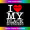 I Love My Black Boyfriend Red Heart BF Valentines Couple Day 1366.jpg