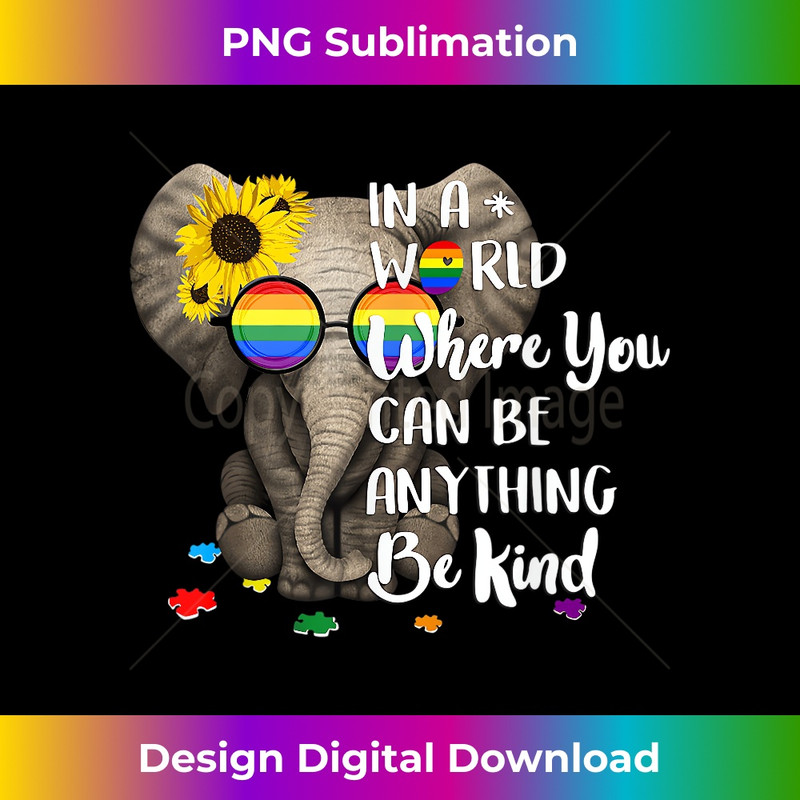 Elephant Autism In a World Where You can Be Anything Be Kind 0049.jpg