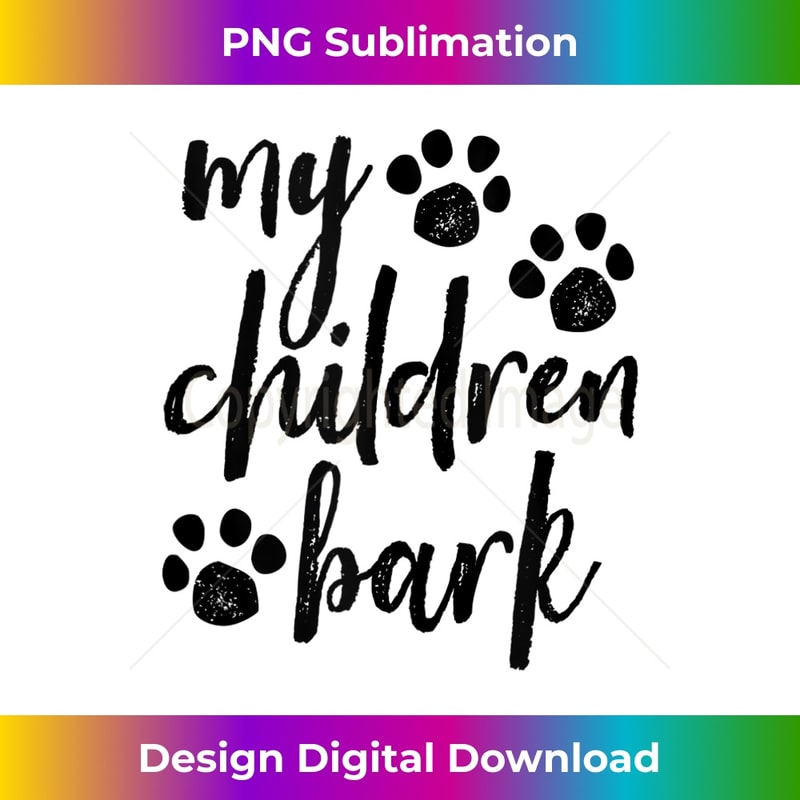 My Children Bark Brush Script Paw Prints 0018.jpg