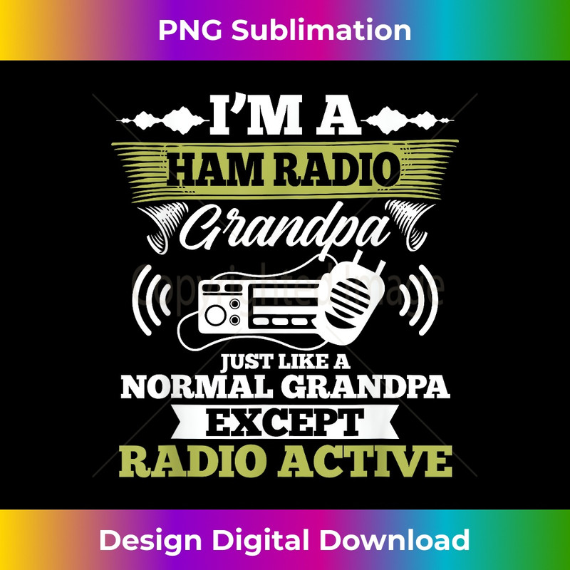 I Am A Ham Radio Grandpa Men Amateur Radio Operator Signal 0266.jpg