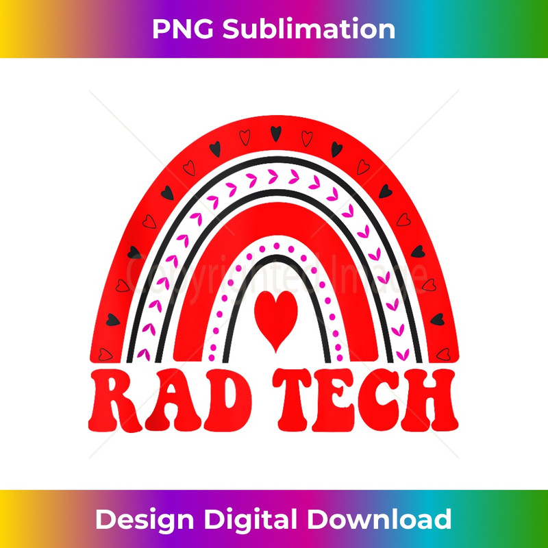 Rad Tech Valentines Day Red Rainbow Appreciation  0585.jpg
