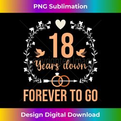 18 years down forever to go couples eternity of love - luxe sublimation png download - access the spectrum of sublimatio