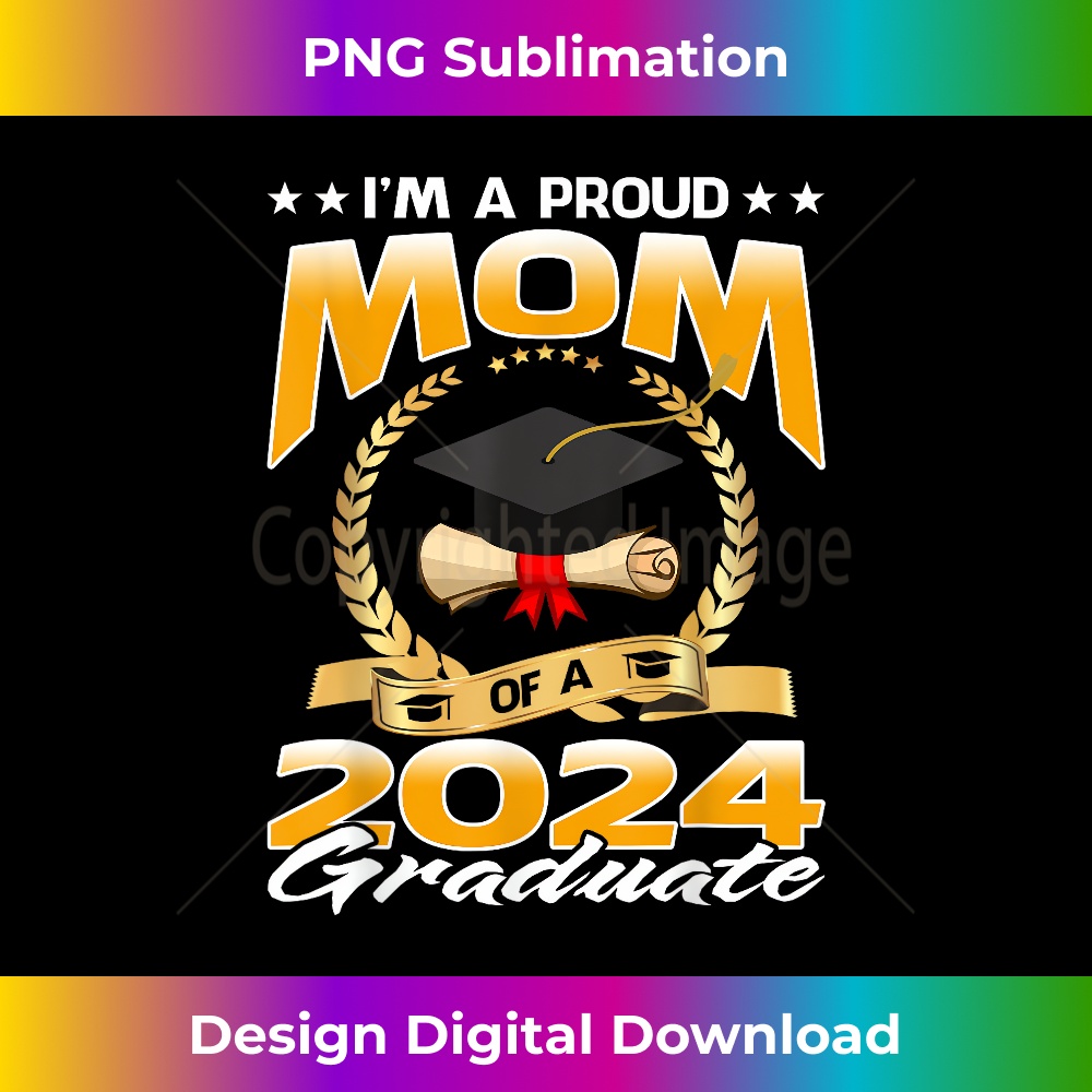 I'm A Proud Mom Of A 2024 Graduate 0605.jpg