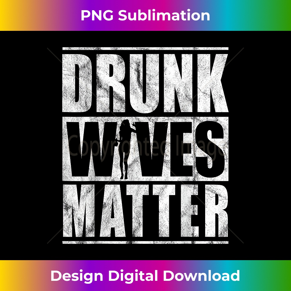 Drunk Wives Matter Funny Saying Wife Drinking Mom Mommy 0467.jpg