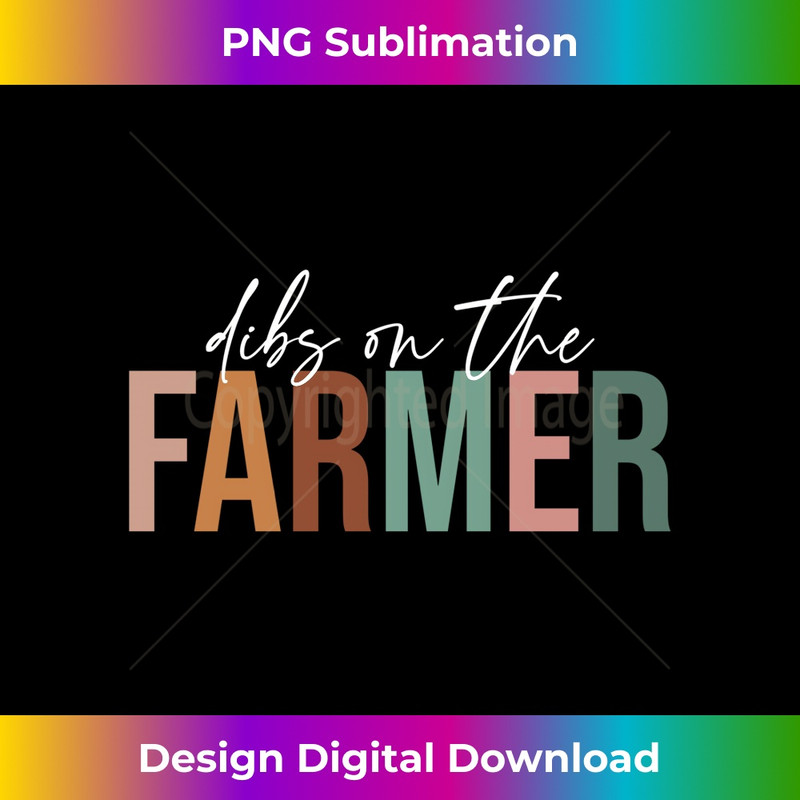 Funny Farmer Wife, Dibs On The Farmer, Farm Wife 0823.jpg