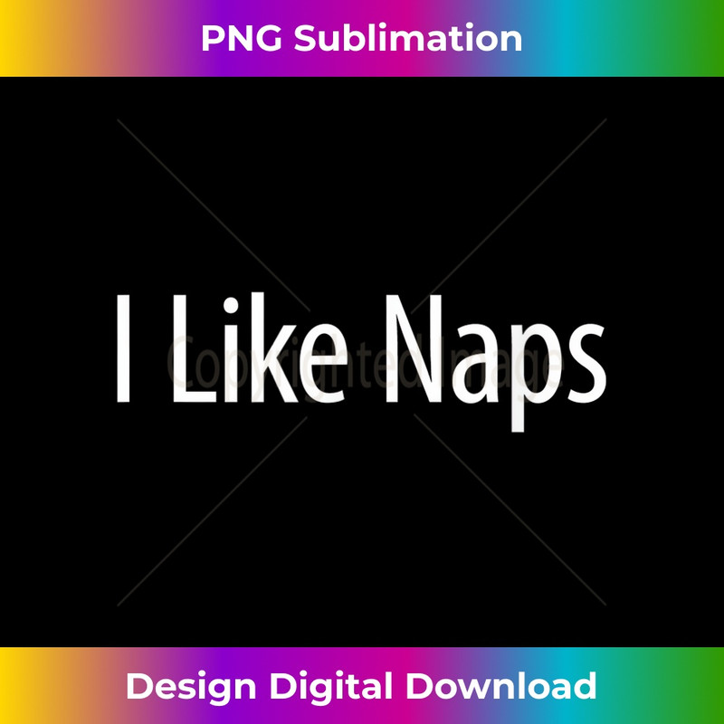 I Like Naps - 0531.jpg
