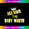 Queen All Hail To The Baby Maker T For Mothers Day 0775.jpg