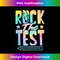 Rock the Test Happy Testing Day for Teacher Student 0916.jpg