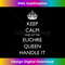 s Keep Calm and Let the Euchre Queen Handle It Card Game 2030.jpg